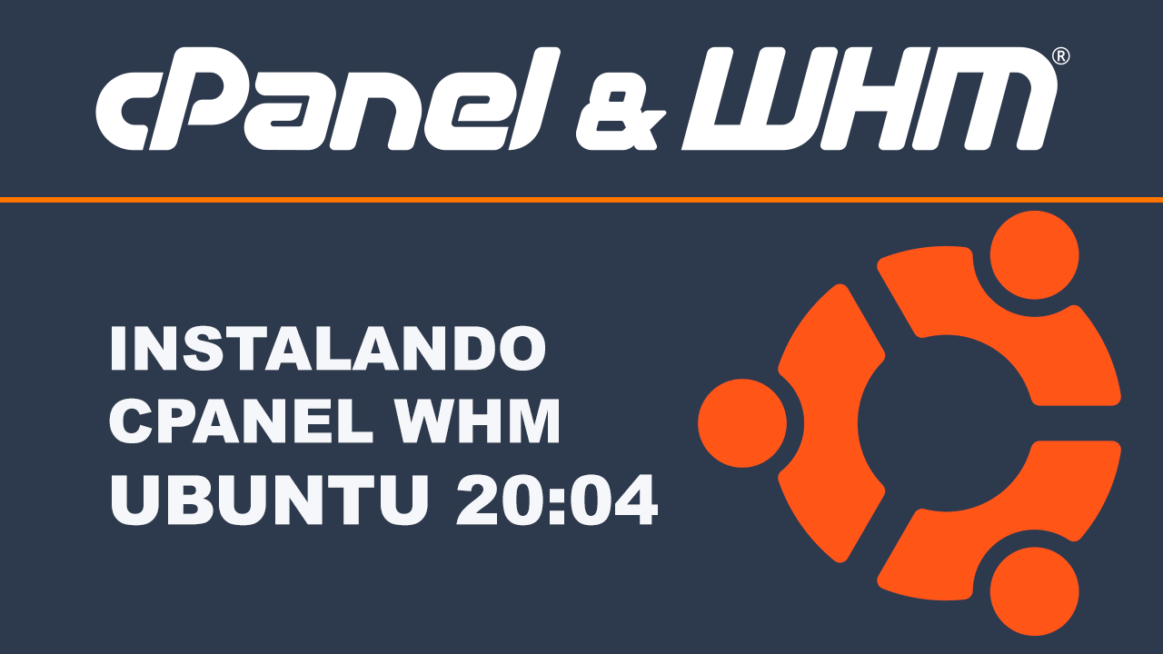 cPanel WHM oferece suporte total Ubuntu 20:04 LTS
