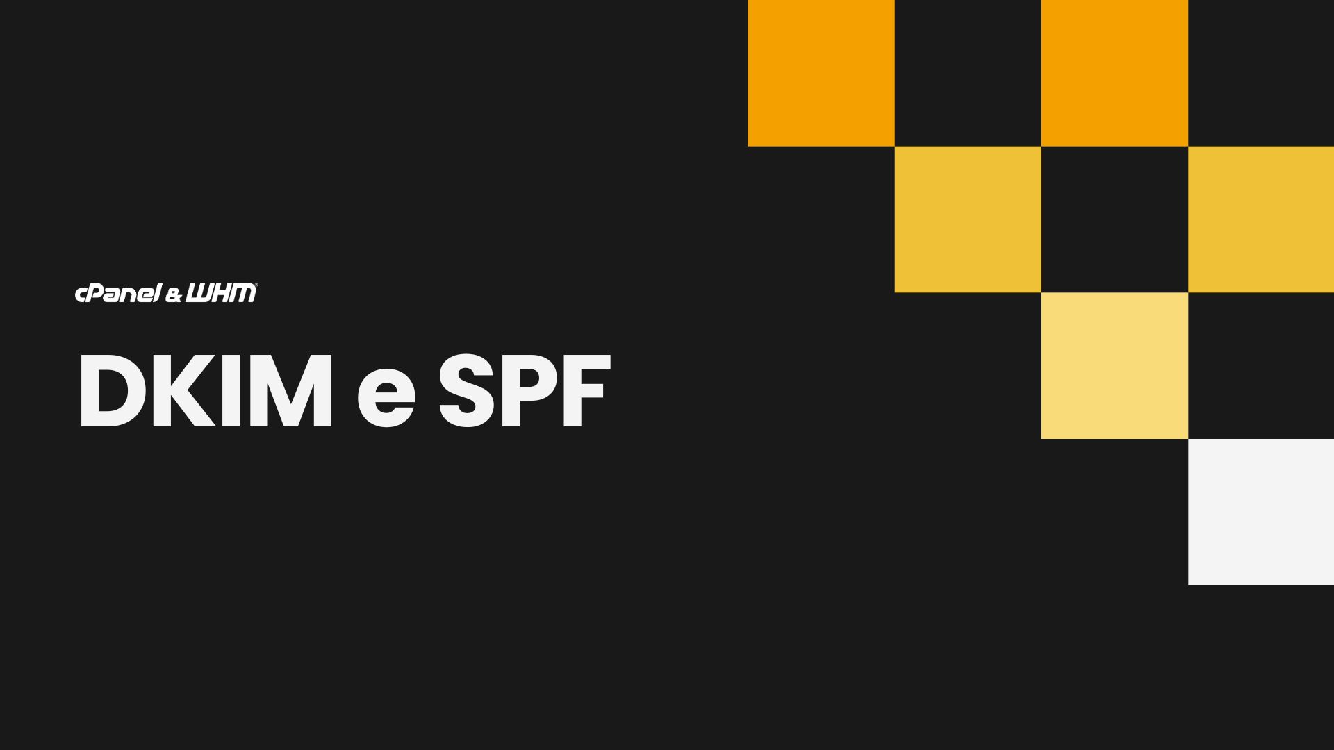 DKIM e SPF em Hospedagem cPanel WHM