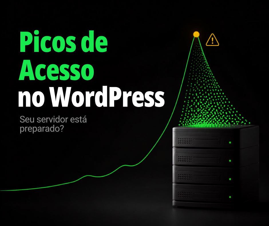 Portal WordPress com Pico de Acessos: O Que Muda?